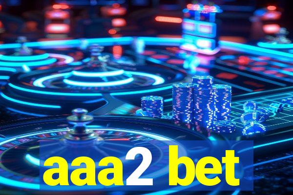 aaa2 bet